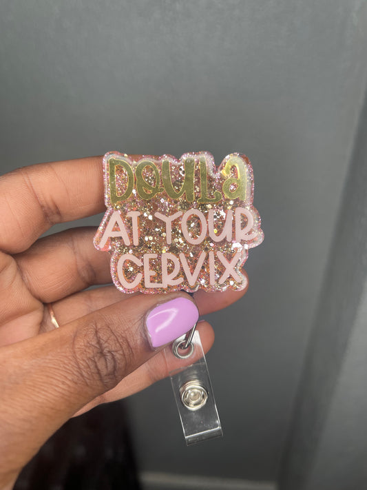 doula at your cervix obstetrician gynecologist OB badge reel 